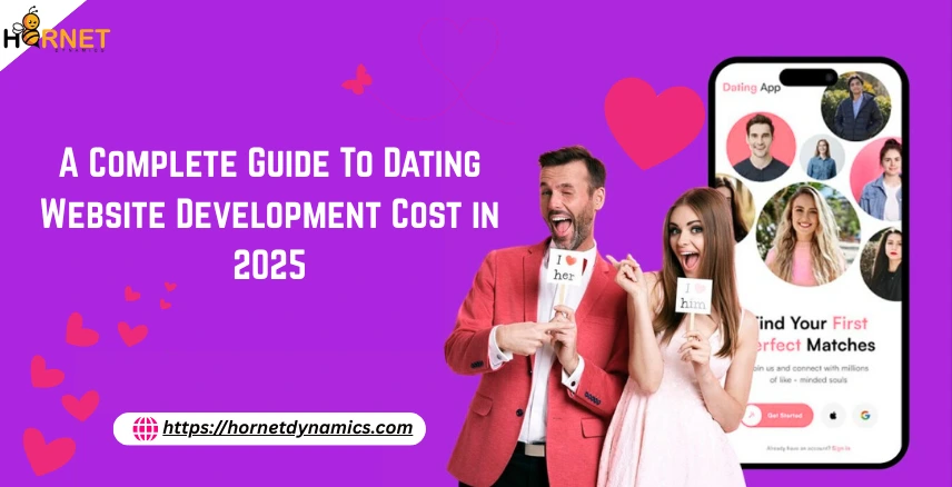 A Complete Guide To Dating Website Development Cost in 2025  