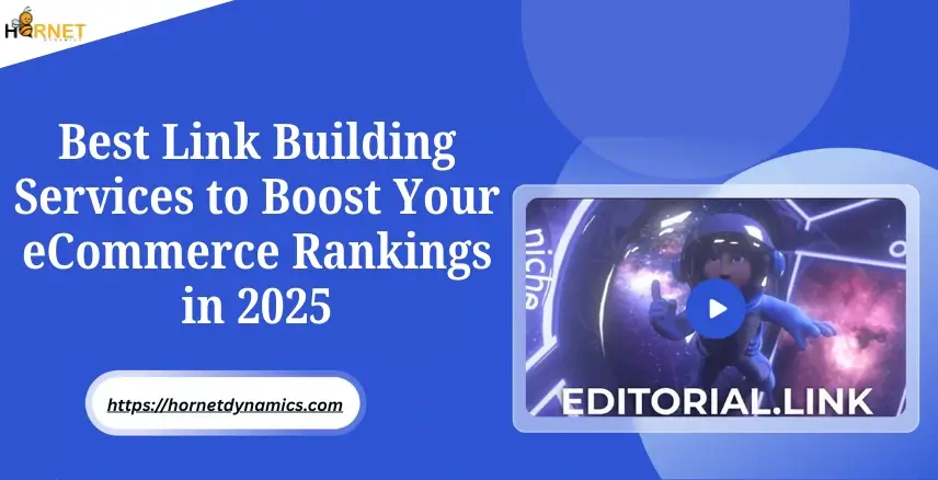 Best Link Building Services to Boost Your eCommerce Rankings in 2025  