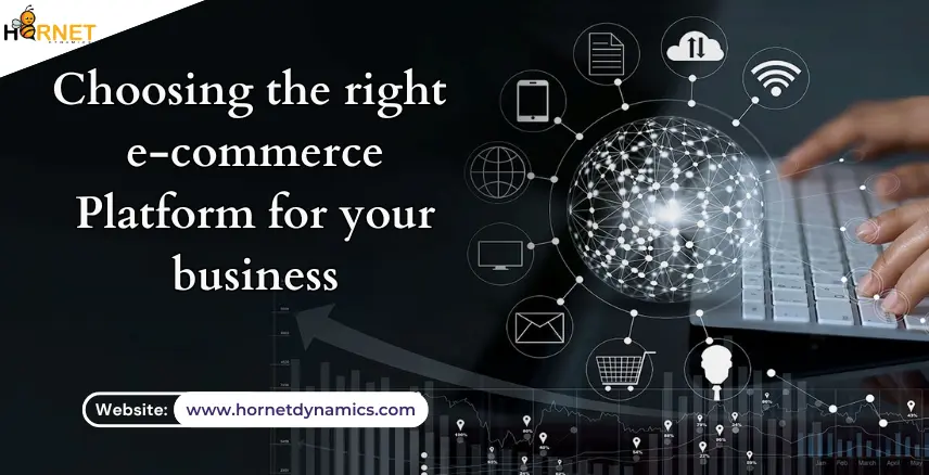 Choosing the right e-commerce Platform for your business  
