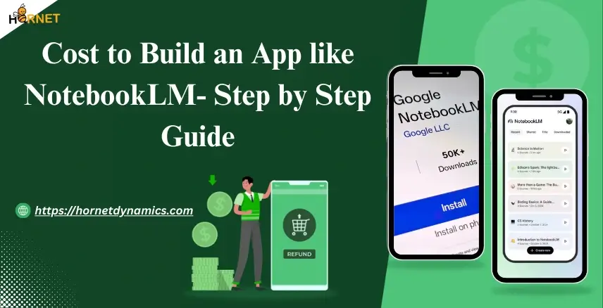 Cost to Build an App like NotebookLM- Step by Step Guide  