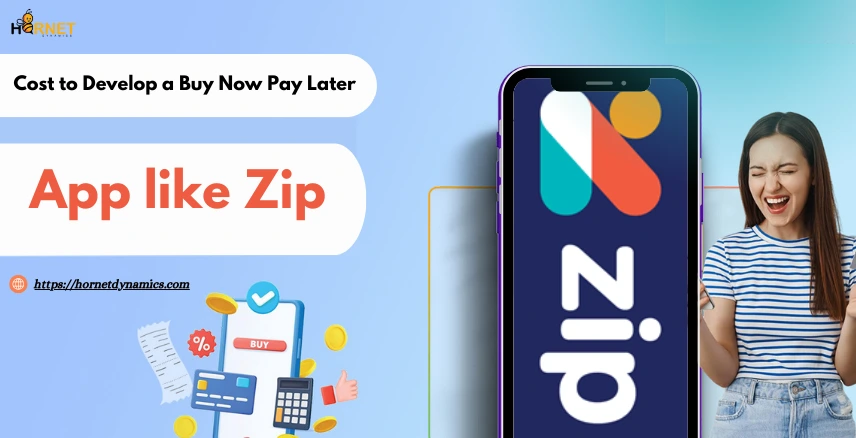 Cost to Develop a Buy Now Pay Later App like Zip