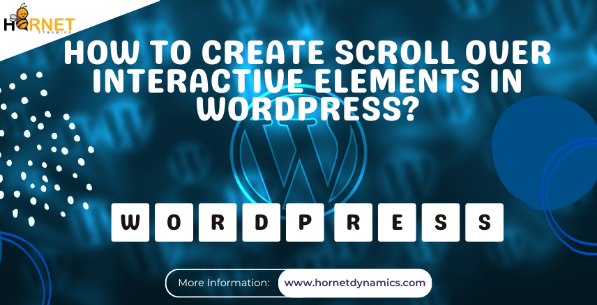 How to Create Scroll Over Interactive Elements in WordPress?  