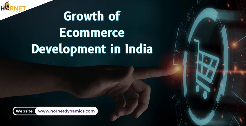 Growth of Ecommerce development in India  