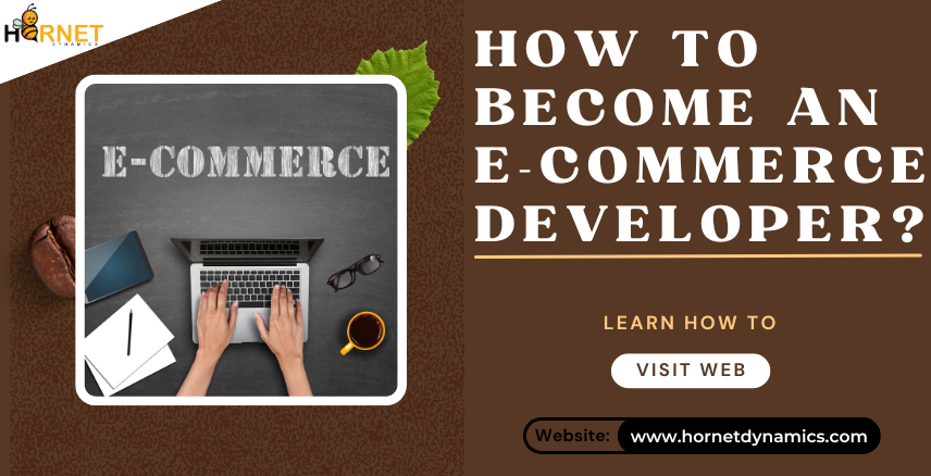 How To Become An E-commerce Developer?  