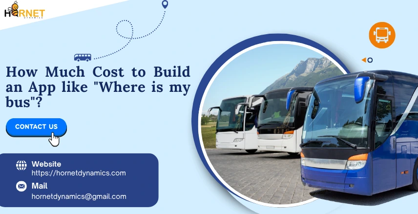 How Much Cost to Build an App like "Where is my bus"?  