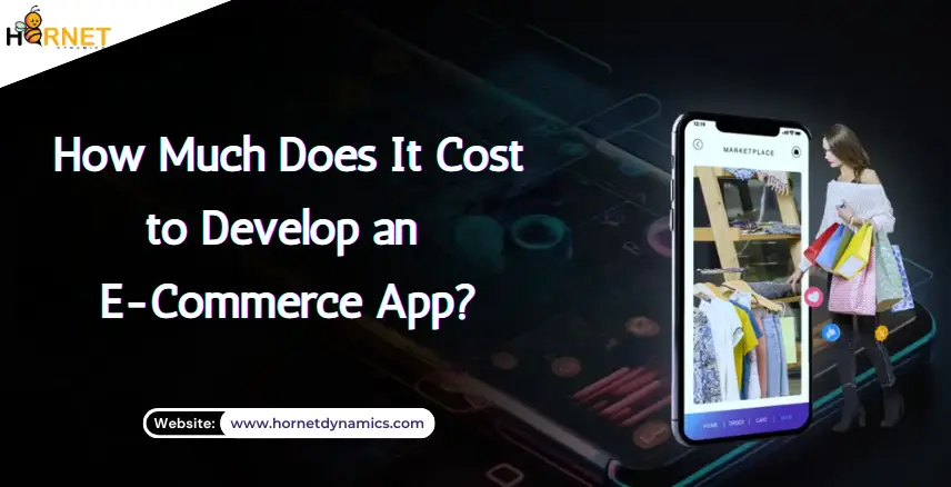 How Much Does It Cost to Develop an E-Commerce App?