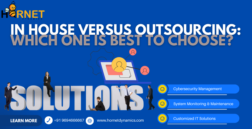 In house versus Outsourcing Which one is best to choose  