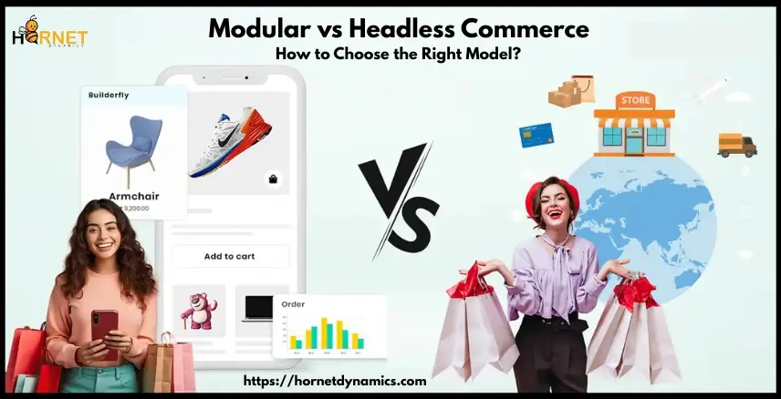 Modular vs Headless Commerce- How to Choose the Right Model?  
