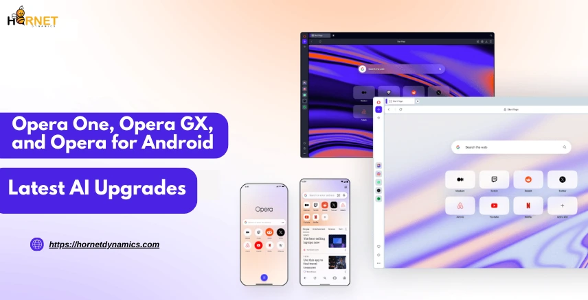 Opera One, Opera GX, and Opera for Android: Latest AI Upgrades  