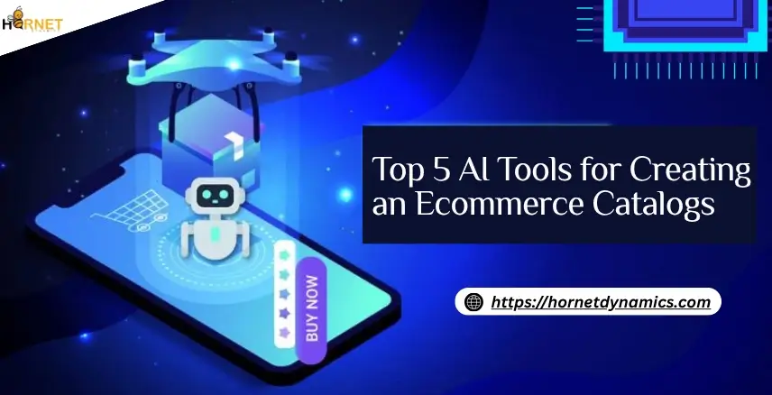 Top 5 AI Tools for Creating an Ecommerce Catalogs  