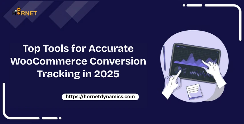 Top Tools for Accurate WooCommerce Conversion Tracking in 2025  