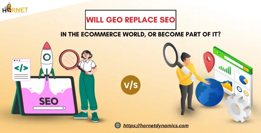 Will GEO Replace SEO in the Ecommerce World, or Become Part of It?  