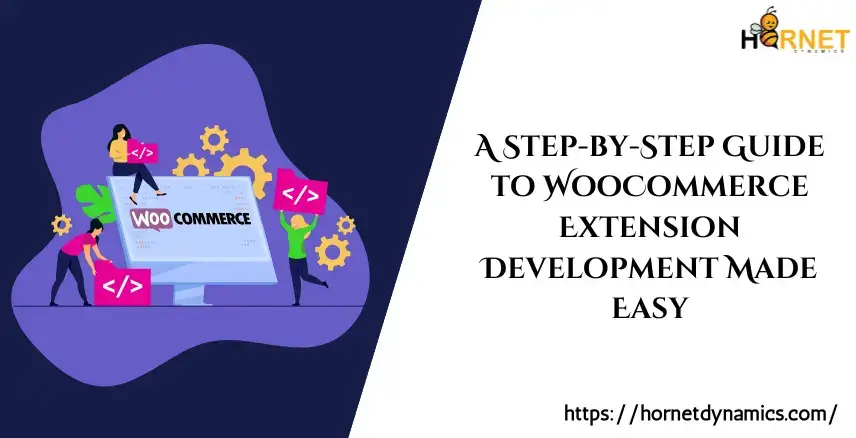 WooCommerce Extension Development Made Easy A Step-by-Step Approach  
