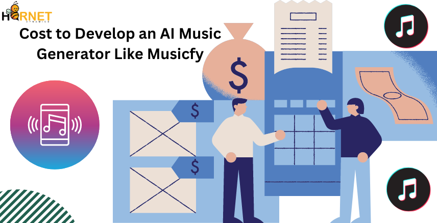Cost to  Develop an AI Music Generator Like Musicfy  