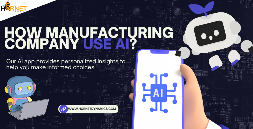 How Manufacturing Company Use AI?  