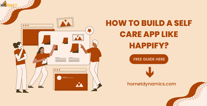 How to build a Self Care App Like Happify?  