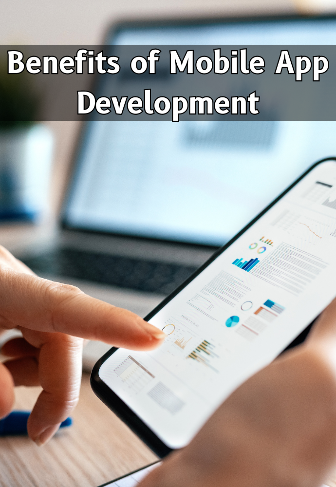 Benefits of Mobile app development